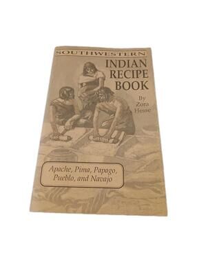 VINTAGE Southwestern Indian Recipe Book:  Apache, Papago, Pueblo & Navajo
